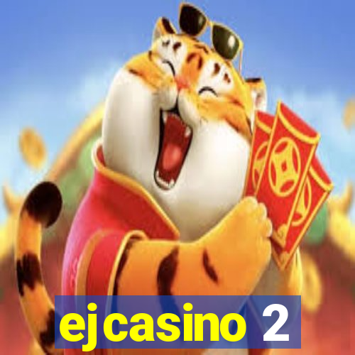 ejcasino 2